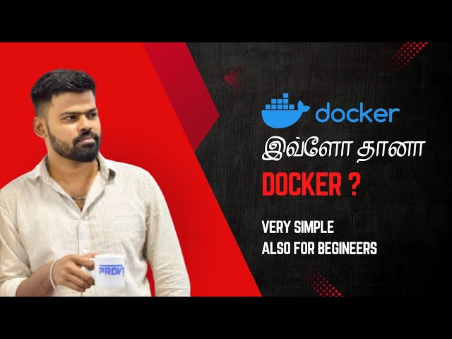 Docker tutorial for beginners in tamil | Beginner Friendly |Simply Byte #1 #dockertamil #devopstamil