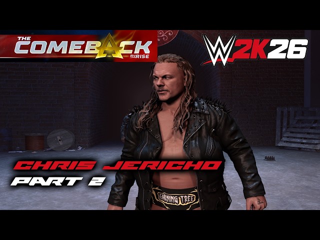 MyRise The Comeback of Chris Jericho in WWE 2k26 Part 2