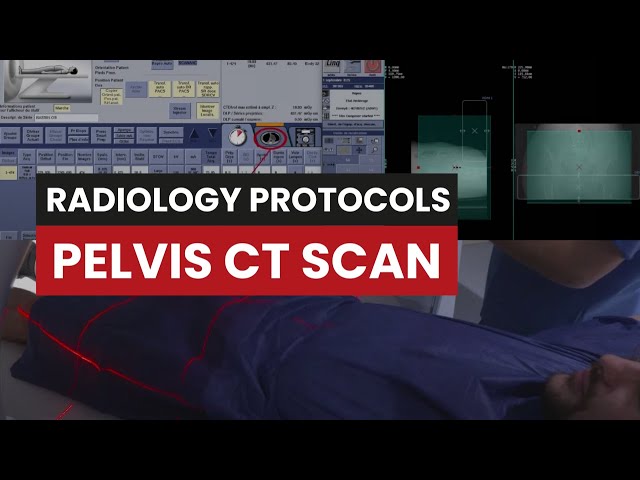 CT Scan of the Pelvis A Protocol Guide for Radiology Techs