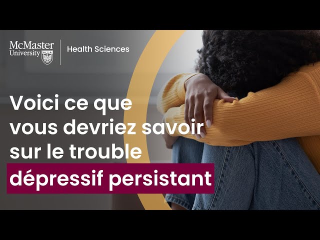 Ce que vous devriez savoir sur le trouble dépressif persistant