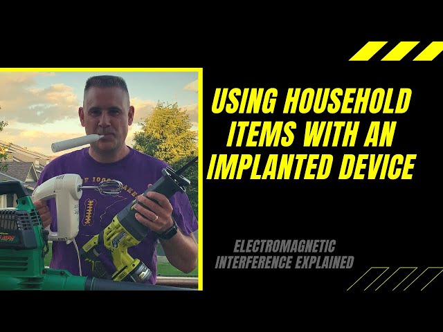 Using Household Items with an Implanted Pacemaker/ICD.  Electromagnetic interference (EMI) explained