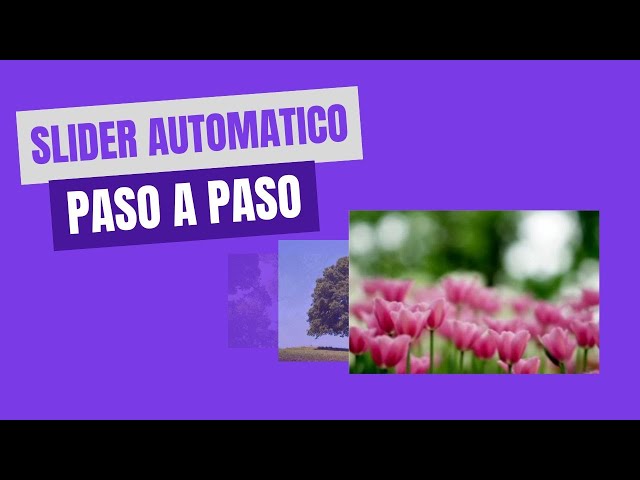 Creación de un Slider de imagenes con JavaScript: Tutorial Paso a Paso