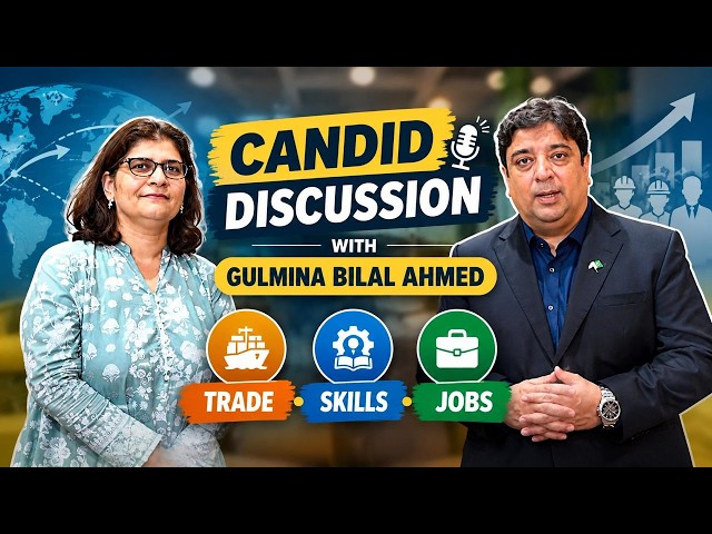 Candid Discussion with Gulmina Bilal Ahmed | Trade, Expertise, Certification & Jobs