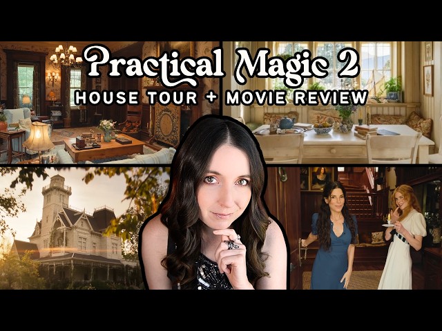 The Practical Magic House is BACK! But Was the Sequel Any Good…? Honest Review + Witchy Home Inspo ✨
