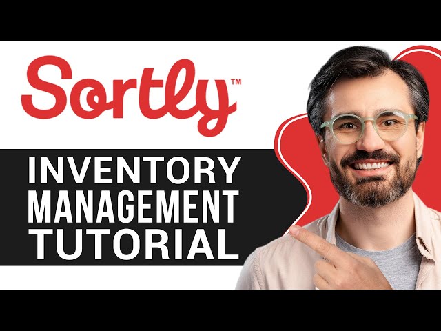 Sortly Inventory Management Tutorial | A Complete Guide for Beginners (2026)
