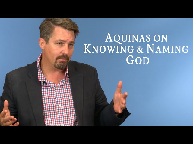 Aquinas on Knowing and Naming God with Prof. Chad Pecknold