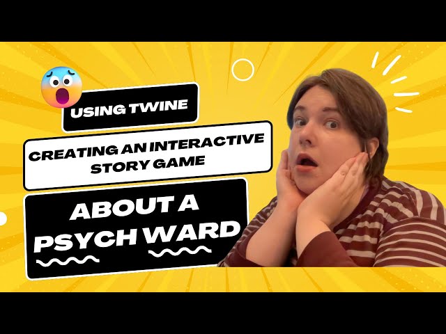 Creating an Interactive Story Game 🎮 About a Psych Ward Using Twine - Mini-Tutorial Maximal-Promo