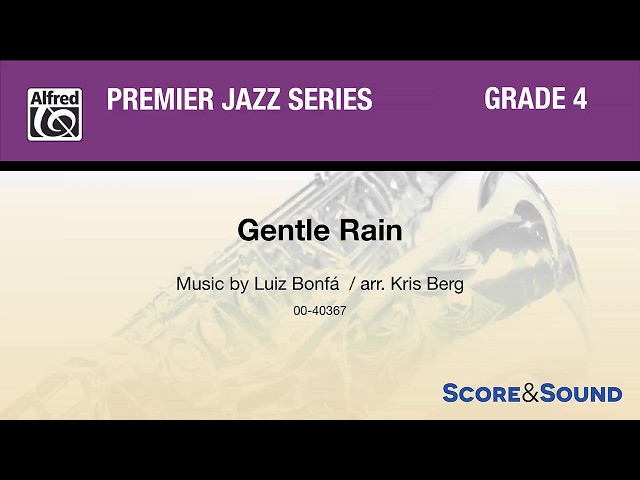 Gentle Rain, arr. Kris Berg – Score & Sound