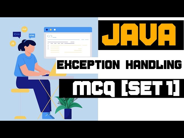 Java Exception Handling MCQ Set 1