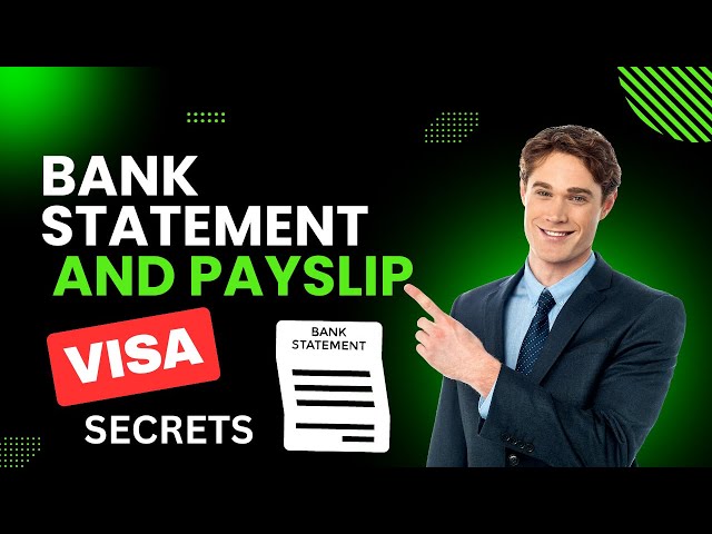 BANK STATEMENT & PAY SLIP FOR VISA APPLICATION