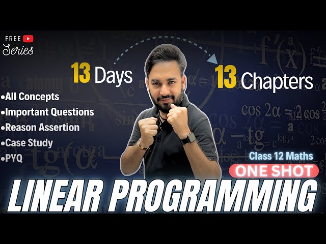 Linear Programming One Shot🔥Class 12 Maths | All About Mathematics | #13days13chapters