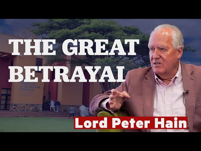 The Greatest Betrayal: Lord Peter Hain on Corruption in South Africa