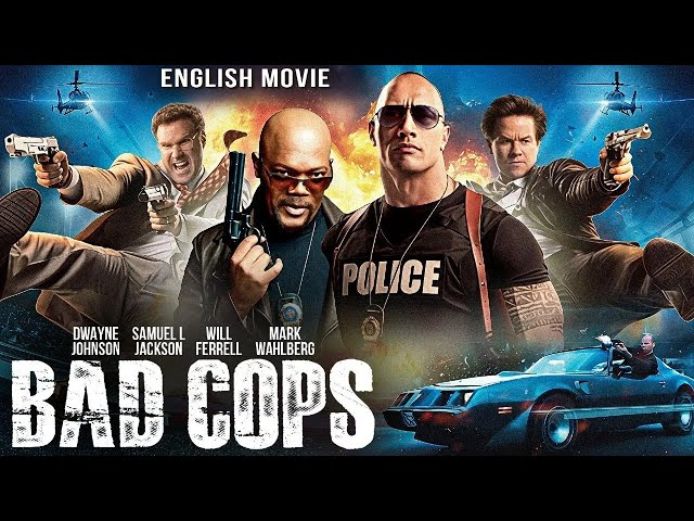 Dwayne Johnson, Mark Wahlberg & Samuel L Jackson In BAD COPS - Hollywood English Action Full Movie