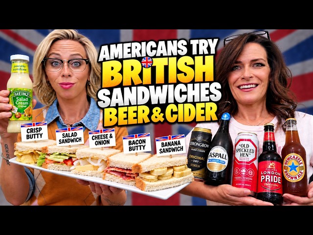 Americans React/TRY: British Sandwiches, Beer & Cider | FIRST TIME!