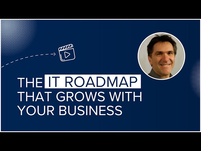 IT Essentials – The IT roadmap that grows with your business