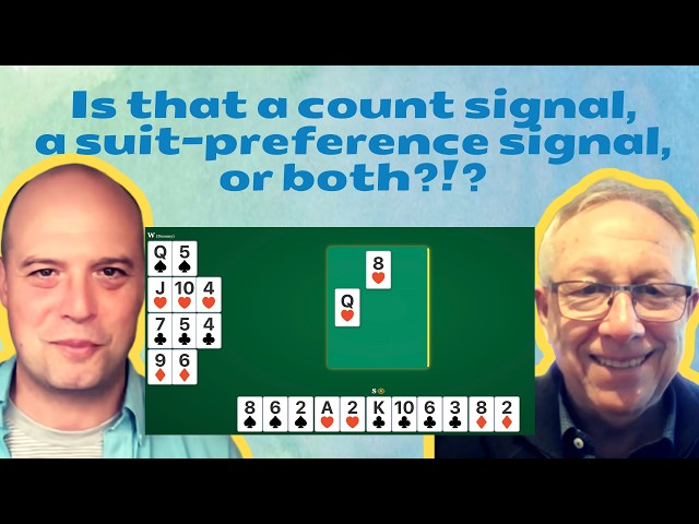 Is that a count signal, a suit-preference signal, or both?!? - with Alan Grant