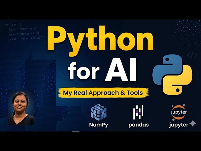 Python for AI Beginners | Real Approach & Tools