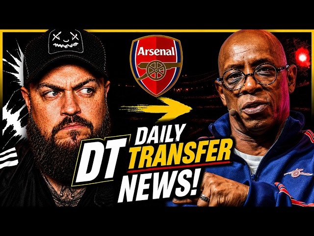 Ian Wright Needs To Stop Talking Rubbish | DT Transfer Daily News