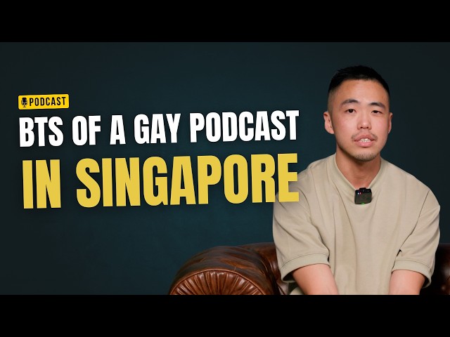 What It’s Like Running a Gay Podcast in Singapore I Unfiltered Gay Podcast Ep 45