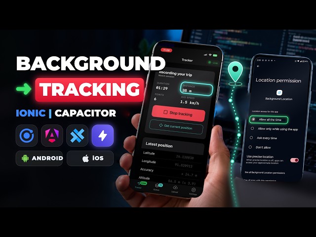 Background Geolocation in Ionic Capacitor | Works When the App is Closed (Android & iOS)