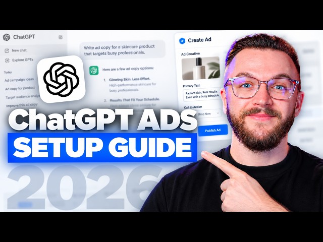 ChatGPT Ads Tutorial: Complete Beginner Setup Guide (2026)