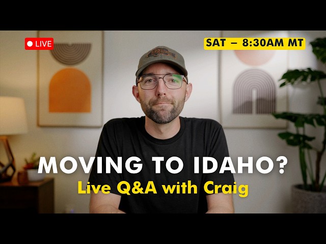 LIVE Q&A: Moving to Idaho in 2026