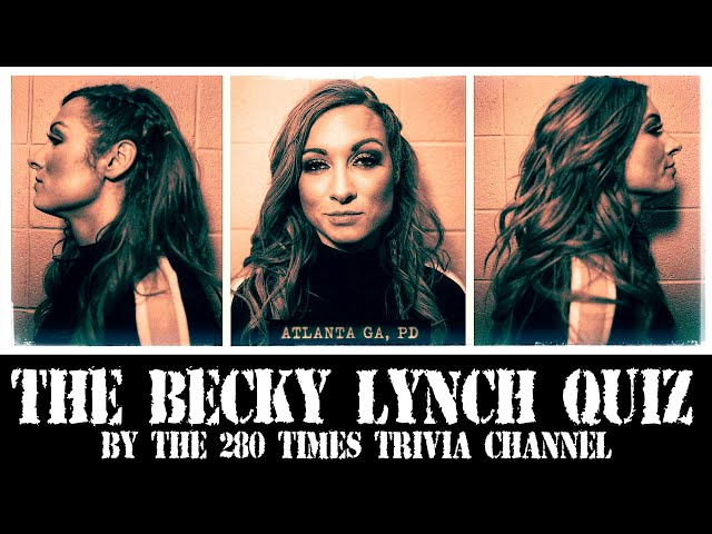 WWE Becky Lynch Quiz - Wrestling with Trivia 06