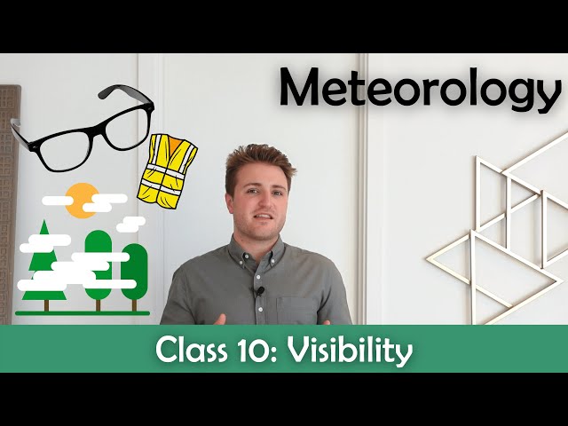 ATPL Meteorology - Class 10: Visibility.