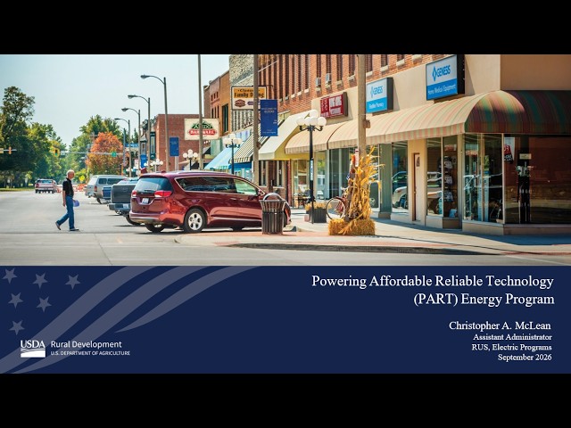 Powering Affordable Reliable Technology (PART) Program – Be a PART of Rural America’s Energy Future!