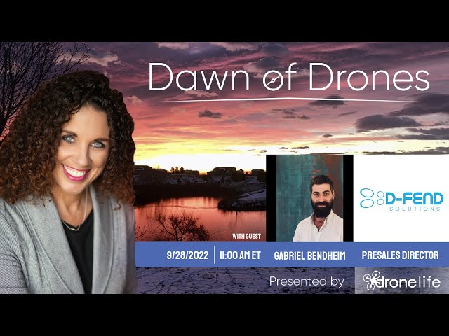 Dawn of Drones | Episode 61: Gabriel Bendheim, Presales Director, D-Fend Solutions