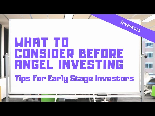 Unlock the Secrets of Angel Investing: Key Investment Considerations & Risk Assessment for Startups