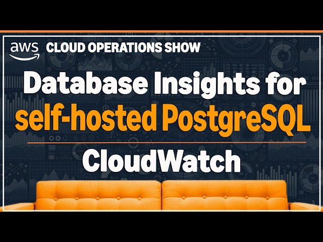 Database Insights for self-hosted PostgreSQL on EC2 | Ep30