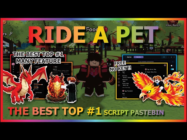 RIDE A PET Script Pastebin 2026 AUTO FARM, INSTANT COLLECT EGG, FEED, PLACE, HATCH (NO KEY) 🧬