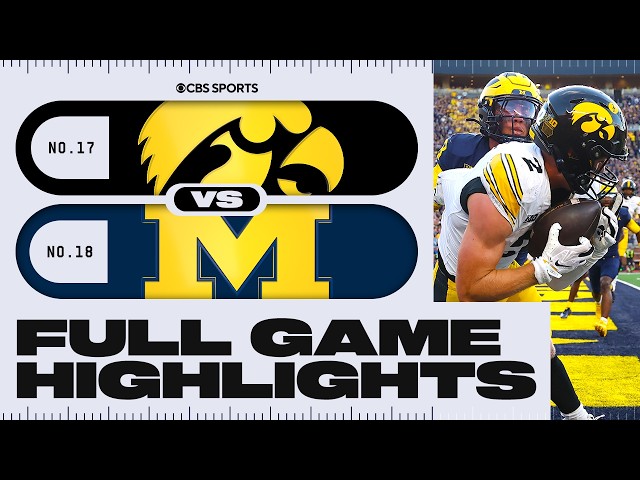 No. 17 Iowa Hawkeyes vs. No. 18 Michigan Wolverines | Week 4 Full Game Highlights