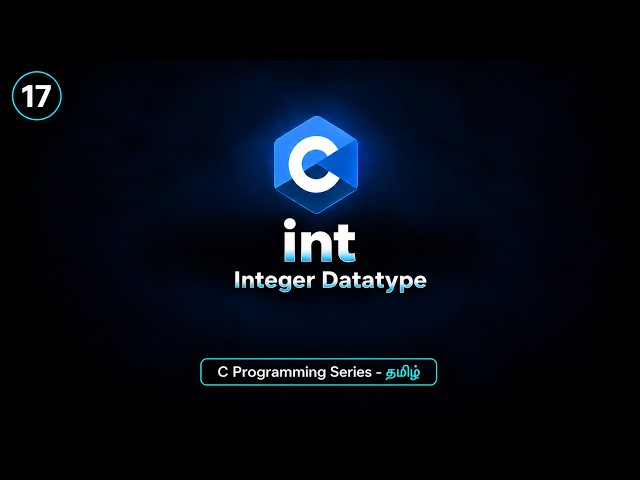 Integer Datatype in C | int Keyword | C Programming Tutorial in Tamil | BuiltBy Error