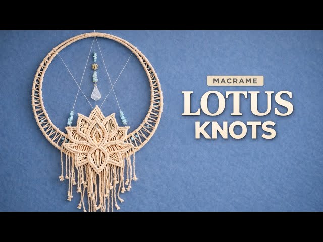 Macramé Lotus Wall Hanging | Macrame Dream Catcher | Step by Step Tutorial | DIY | How to Make