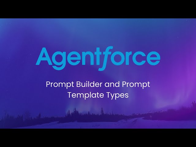 23. What is Prompt Builder and Prompt Template Types || Agentforce Training