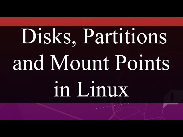 How to view Disks, Partitions and Mount Points in Linux