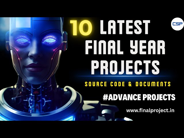 Latest Final Year Project Ideas for Engineering Students 2026