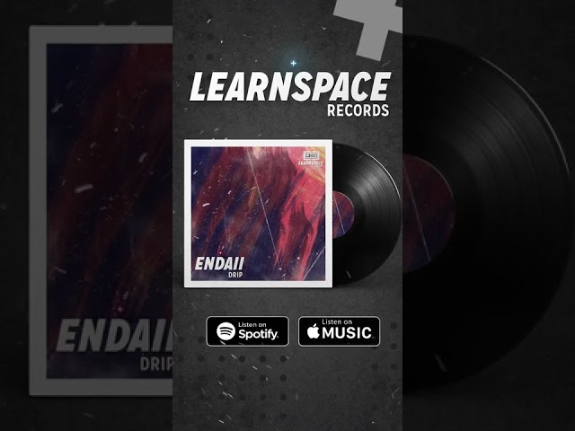 Endaii  - Drip (Original Mix) | Learnspace Records 003