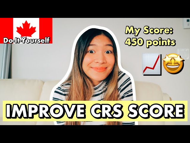 How to Improve your CRS Score for Express Entry