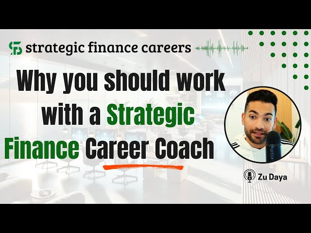 Breaking into Strategic Finance: 5 Reasons to work with a coach
