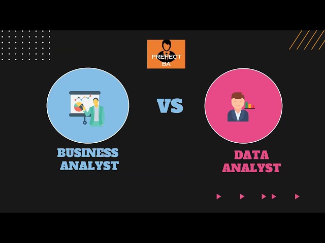 Business Analyst vs Data Analyst