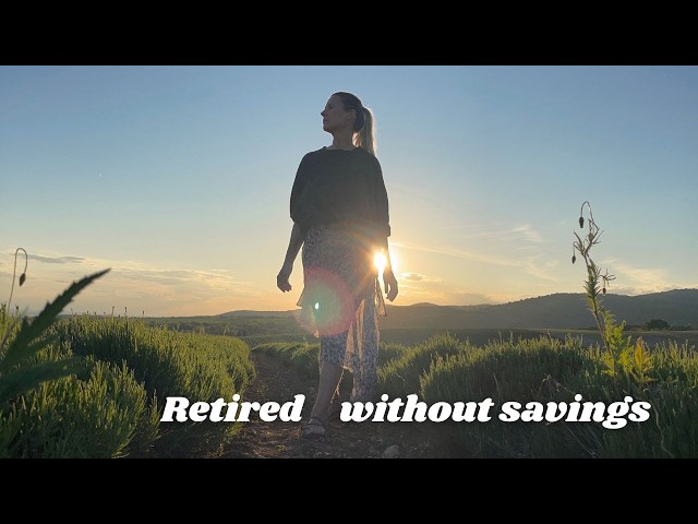 No savings. No pension. My "early retirement" plan