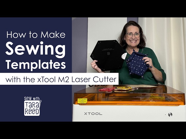 How to make acrylic templates for Sewing with the xTool M2 Laser Cutter