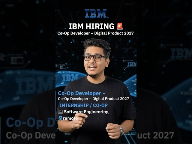IBM Hiring 2027 | Co-Op Developer Digital Product | Software Engineering Internship | USA