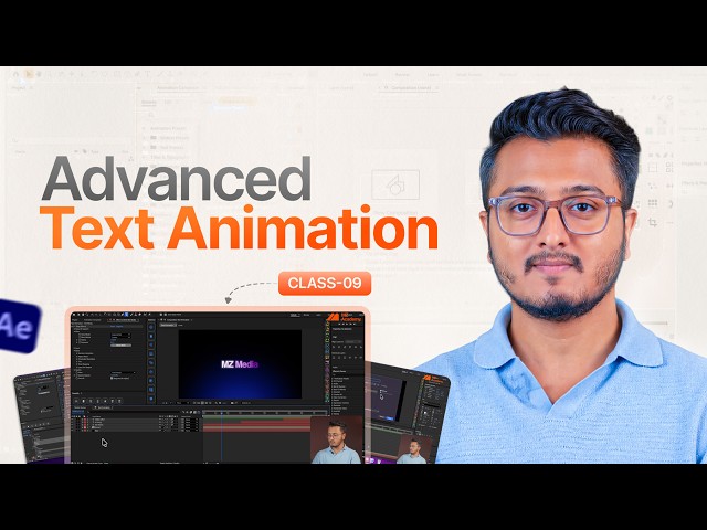 Advanced Text Animation of After Effects | Class 09 | MZ Academy