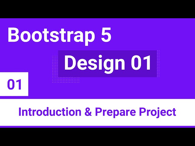 Bootstrap 5 Design 01 Bondi - #01 - Introduction And Prepare The Project