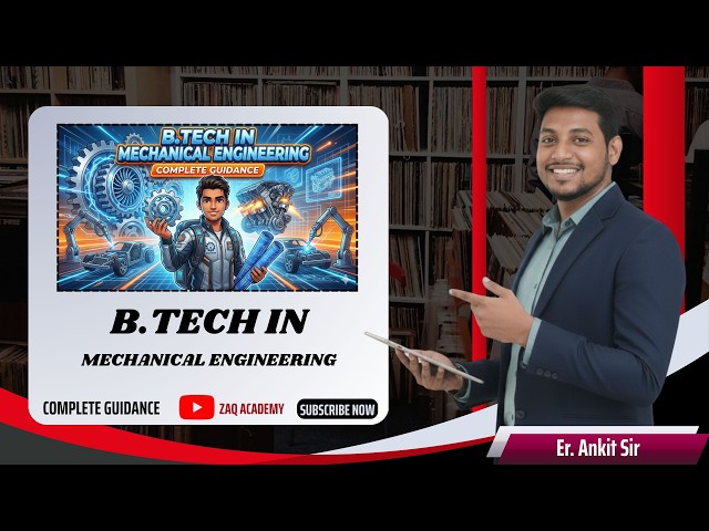 B.Tech in Mechanical Engineering| Complete Guide| BTech ME | Mechanical Engineer | Roadmap | IIT |
