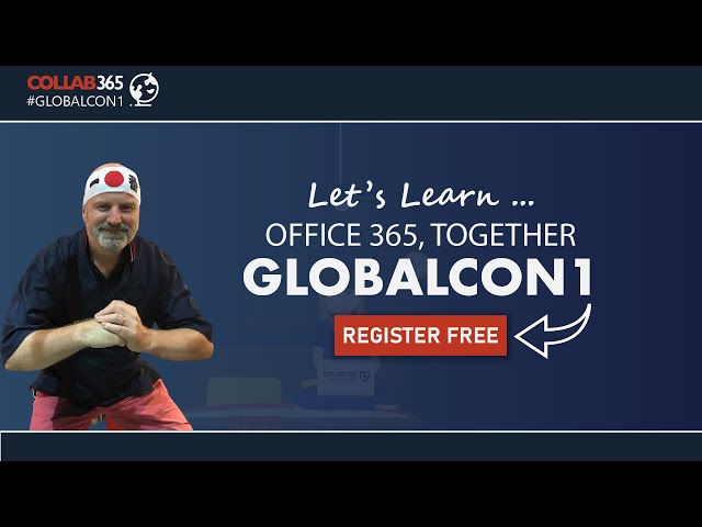 GlobalCon1 - The 5-Day, Office 365 Virtual Summit